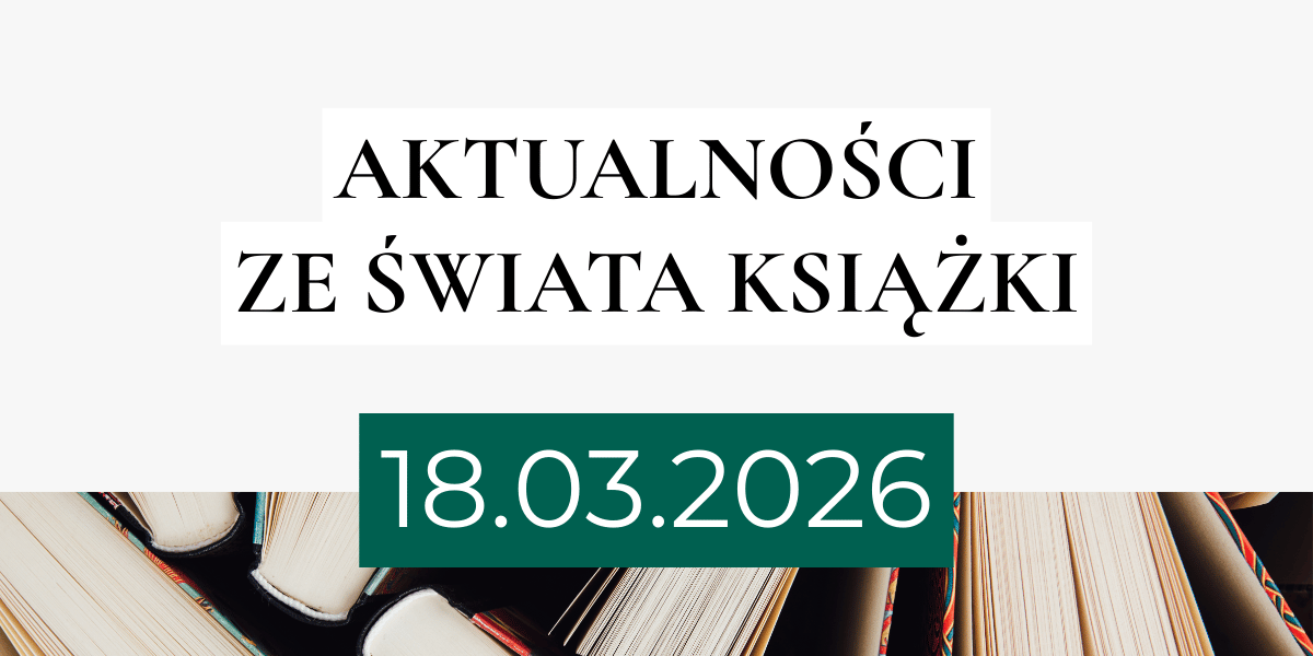 Tekst "Aktualności ze świata książki", niżej data 18.03.2026