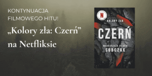 "Kolory zła: Czerń" na Netflix