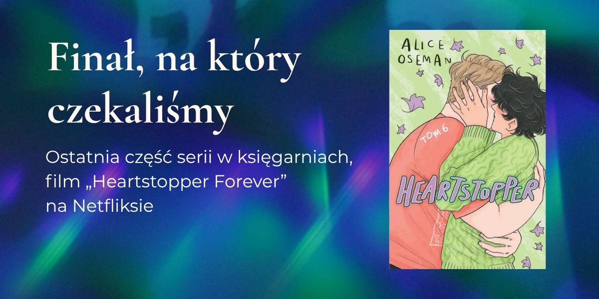 Finał Heartstoppera: już wkrótce na Netfliksie